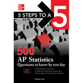 5 Steps to a 5: 500 AP Statistics Questions to Know by Test Day, Third Edition