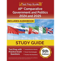 AP Comparative Government and Politics Study Guide 2024-2025: Test Prep with Practice Exam Questions [5th Edition]