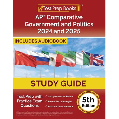 AP Comparative Government and Politics Study Guide 2024-2025: Test Prep with Practice Exam Questions [5th Edition]