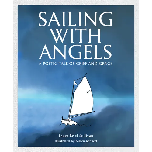 Sailing with Angels: A Poetic Tale of Grief and Grace