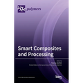 Smart Composites and Processing
