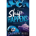 Ship Happens Deluxe Edition: A Dark Rom-Com