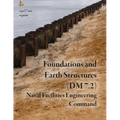 Foundations and Earth Structures (NAVFAC DM 7.2)