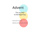 Advent The Journey to the Beginning