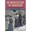 An Architecture of Education: African American Women Design the New South