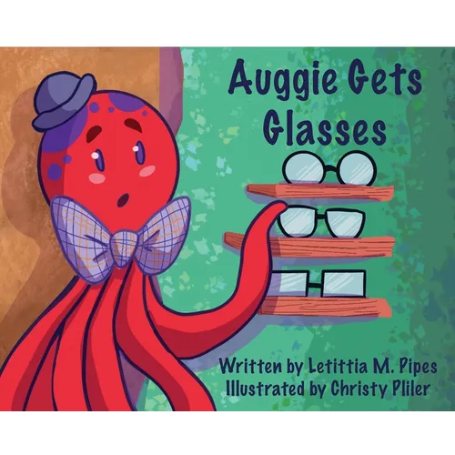 Auggie Gets Glasses