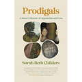 Prodigals: A Sister's Memoir of Appalachia and Loss