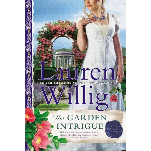 The Garden Intrigue: A Pink Carnation Novel