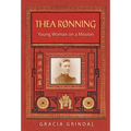 Thea Rønning: Young Woman on a Mission