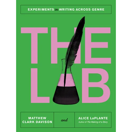 The Lab: Experiments in Writing Across Genre