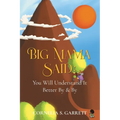 Big Mama Said: You Will Understand It Better By & By