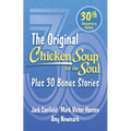 Chicken Soup for the Soul 30th Anniversary Edition: Plus 30 Bonus Stories