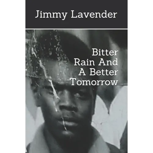 Bitter Rain And A Better Tomorrow