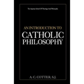 An Introduction to Catholic Philosophy