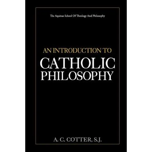An Introduction to Catholic Philosophy