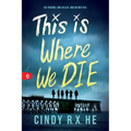 This Is Where We Die
