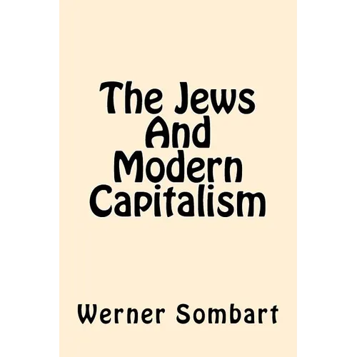 The Jews And Modern Capitalism