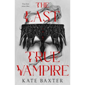The Last True Vampire