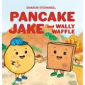 Pancake Jake and Wally Waffle