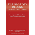 El libro rojo de Jung para nuestros tiempos: la búsqueda del alma bajo condiciones posmodernas