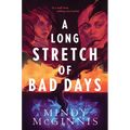 A Long Stretch of Bad Days
