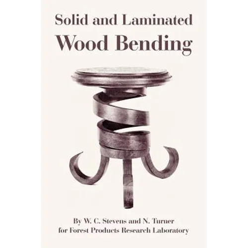 Solid and Laminated Wood Bending