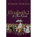 Elizabeth I and Her Circle