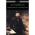 The Personal Memoirs of U. S. Grant (Volumes I and II)