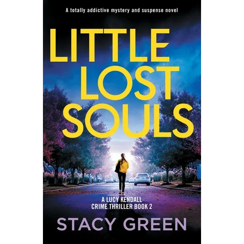 Little Lost Souls: A totally addictive mystery and suspense novel