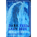 Dark Eyes, Lady Blue: María of Ágreda