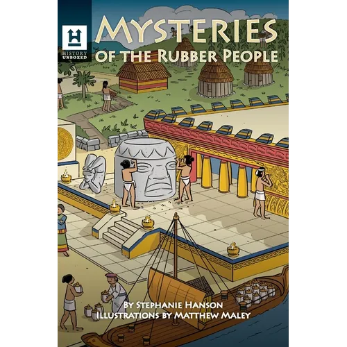 Mysteries of the Rubber People: The Olmecs