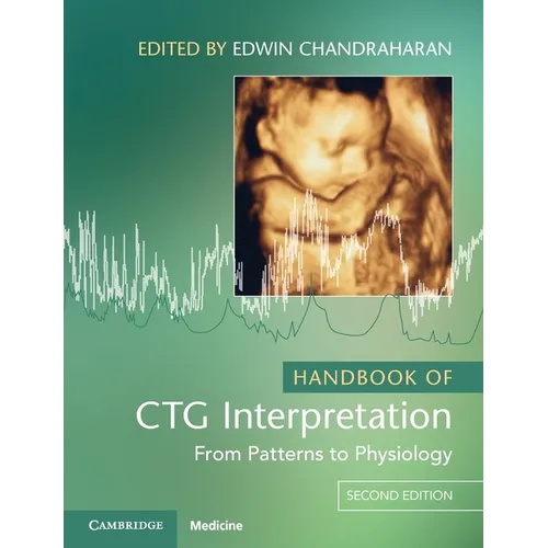 Handbook of CTG Interpretation: From Patterns to Physiology
