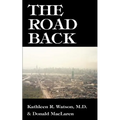 The Road Back: A Doctor's Recovery from a Traumatic Accident