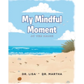 My Mindful Moment: At the Beach