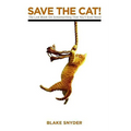 Save the Cat!: The Last Book on Screenwriting You'll Ever Need