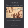 The True Rudolph Valentino