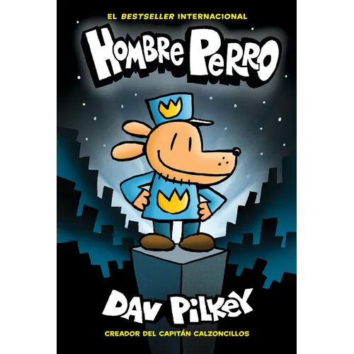 Hombre Perro (Dog Man): Volume 1