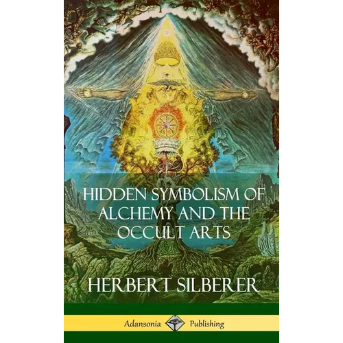 Hidden Symbolism of Alchemy and the Occult Arts (Hardcover)