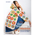 My Granny Square Wardrobe: Stunning Designs to Crochet and Wear