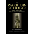 The Warrior-Scholar Ideal Revisited