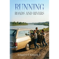 Running Roads and Rivers