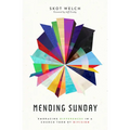Mending Sunday: Embracing Differences in a Church Torn by Division