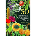 50 Plants That Changed the World