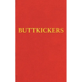 Buttkickers: Twenty Ways to Leave Tobacco