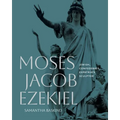 Moses Jacob Ezekiel: Jewish, Confederate, Expatriate Sculptor