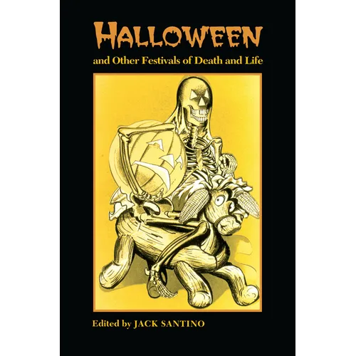 Halloween and Other Festivals of Death and Life