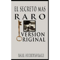El Secreto Mas Raro (The Strangest Secret)