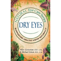Natural Eye Care Series: Dry Eyes: Dry Eye