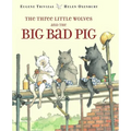 The Three Little Wolves and the Big Bad Pig