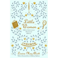 Little Women (150th Anniversary Edition)